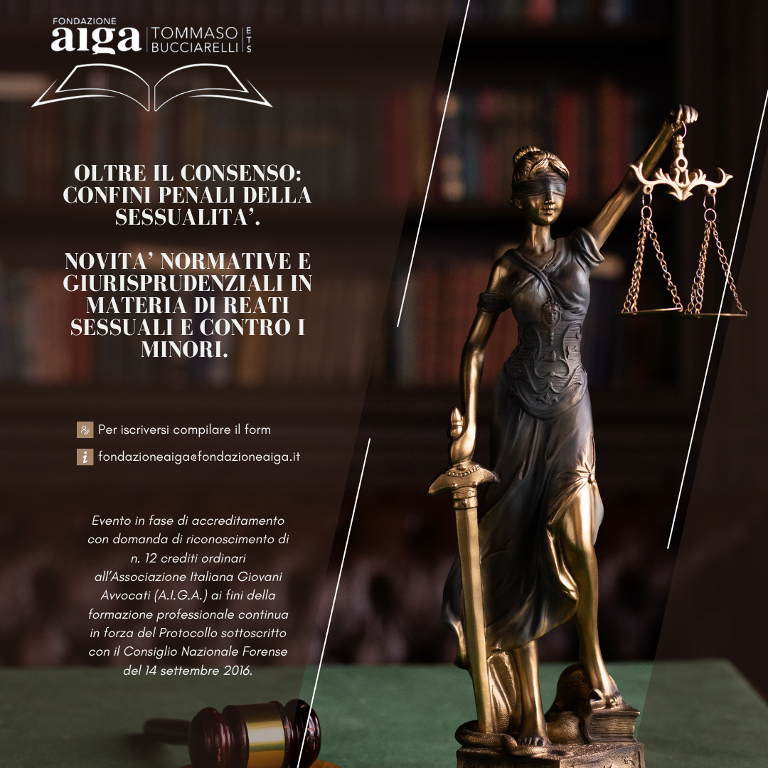 OLTRE IL CONSENSO: CONFINI PENALI DELLA SESSUALITAâ.
